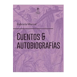 Cuentos Ineditos Y Autobiografias