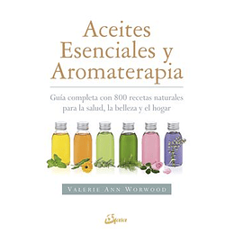 Aceites Esenciales Y Aromaterapia