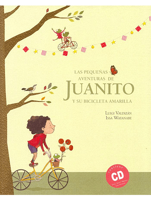 Pequeña Aventura De Juanito Y Su Bicicleta Amarilla, La