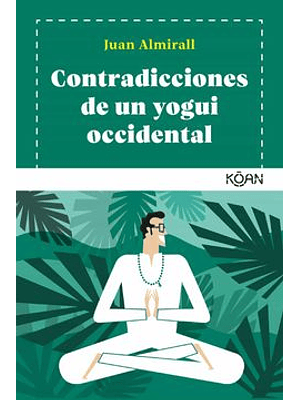 Contradicciones De Un Yogui Occidental