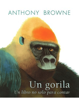 Gorila Un Libro No Solo Para Contar , Un