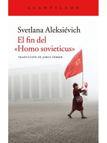 Fin Del Homo Sovieticus, El 1