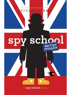Spy School British Invasion