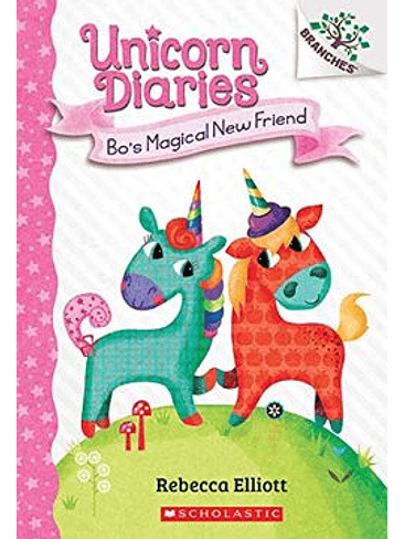 Unicorn Diaries 1 Bos Magical New Friend  1