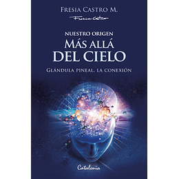 Nuestro Origen Mas Alla Del Cielo