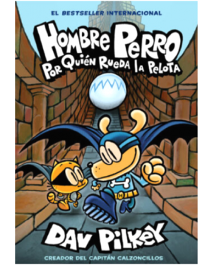 Hombre Perro 7 Por Quien Rueda La Pelota 1