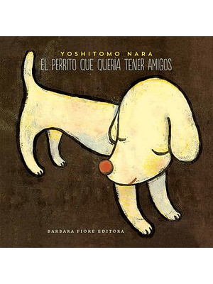 Perrito Que Queria Tener Amigos, El