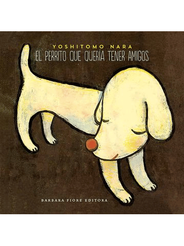 Perrito Que Queria Tener Amigos, El 1