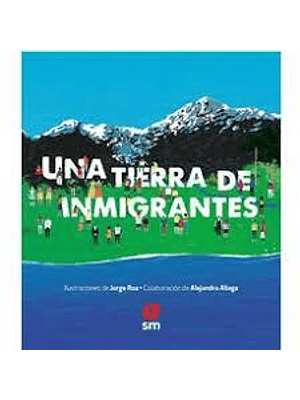 Una Tierra De Inmigrantes