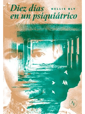 Diez Dias En Un Psiquiatrico