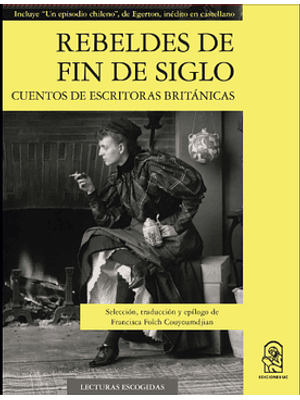 Rebeldes De Fin De Siglo