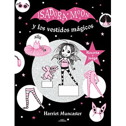 Isadora Moon Y Los Vestidos Magicos (Recorta Y Juega)