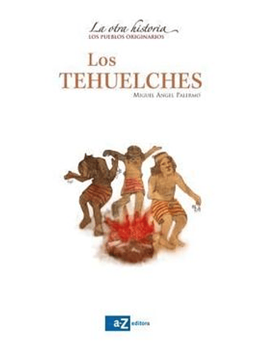 Tehuelches La Otra Historia, Los 1