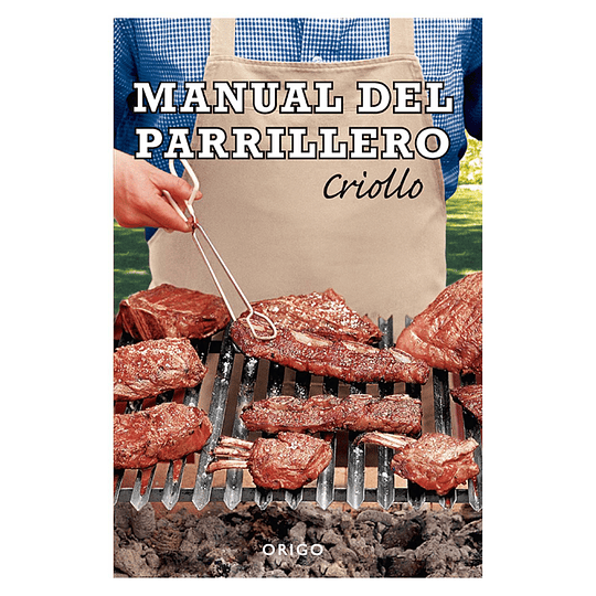 Manual Del Parrillero Criollo (Td)