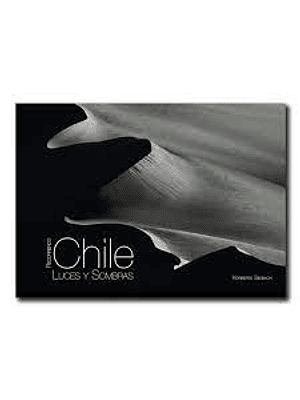 Recorriendo Chile Luces Y Sombras Td