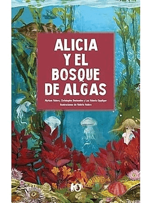Alicia Y El Bosque De Algas