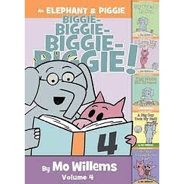 An Elephant And Piggie Biggie! Volume 4
