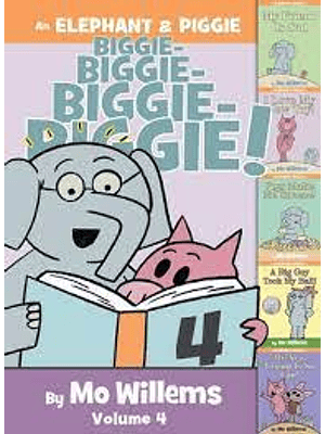 An Elephant And Piggie Biggie! Volume 4