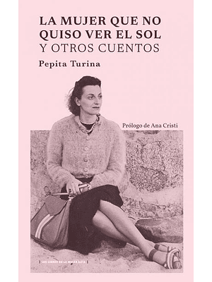 Mujer Que No Quiso Ver El Sol Y Otros Cuentos, La