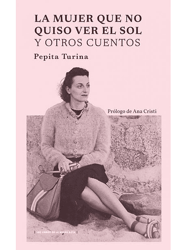 Mujer Que No Quiso Ver El Sol Y Otros Cuentos, La 1