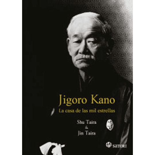 Jigoro Kano: La Casa De Las Mil Estrellas