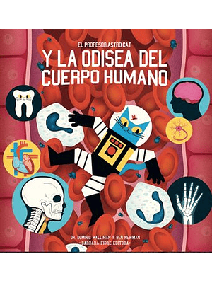Profesor Astro Cat Y La Odisea Del Cuerpo Humano, El