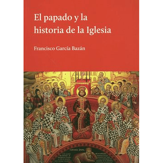 Papado Y La Historia De La Iglesia, El