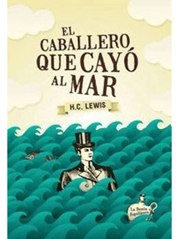 Caballero Que Cayo Al Mar, El 1