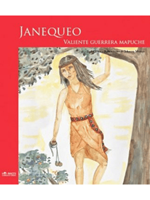 Janequeo Valiente Guerrera Mapuche
