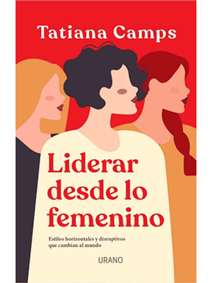 Liderar Desde Lo Femenino