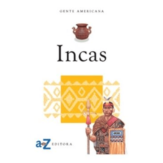 Incas Gente Americana