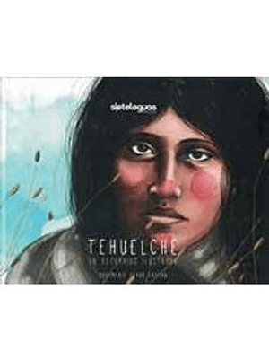 Tehuelche: Un Recorrido Ilustrado