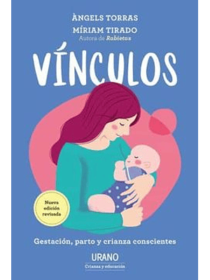 Vinculos Gestacion Parto Y Crianza Conscientes