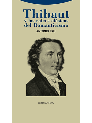 Thibaut Y Las Raices Clasicas Del Romanticismo