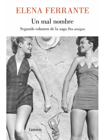 2 Mal Nombre Saga Dos Amigas, Un 1