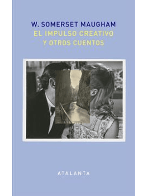 Impulso Creativo Y Otros Cuentos, El