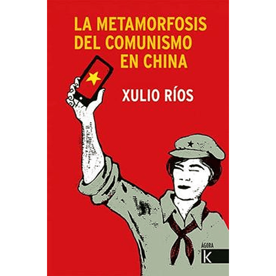 Metamorfosis Del Comunismo En China, La