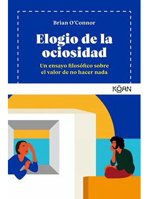 Elogio De La Ociosidad