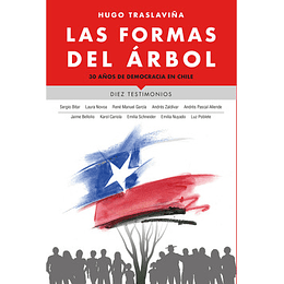 Formas Del Arbol 30 Años De Democracia En Chile, Las