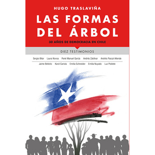 Formas Del Arbol 30 Años De Democracia En Chile, Las