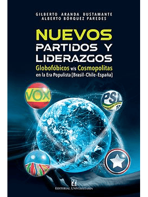 Nuevos Partidos Y Liderazgos En La Era Populista