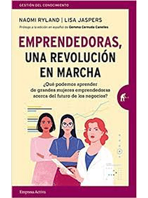 Emprendedoras, Una Revolucion En Marcha