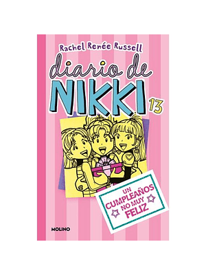 Diario De Nikki 13 (Tb) Un Cumpleaños No Muy Feliz