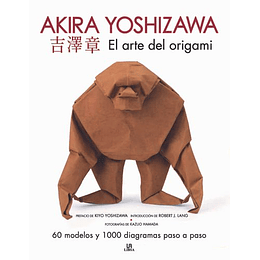 El Arte Del Origami. Akira Yoshizawa: 60 Modelos Y 1. 000 Diagramas Paso A Paso