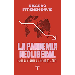Pandemia Neoliberal, La