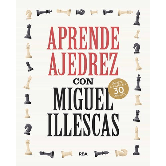 Aprende Ajedrez Con Miguel Illescas