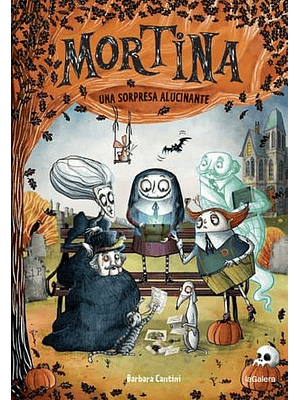 Mortina 5. Una Sorpresa Alucinante