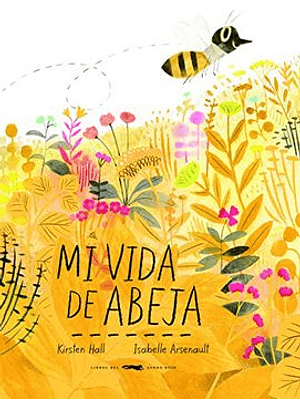 Mi Vida De Abeja
