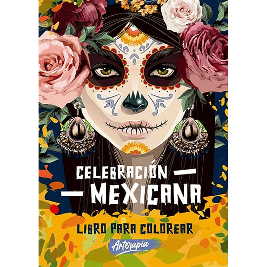 Celebracion Mexicana (Libro Para Colorear)