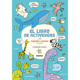 Libro De Actividades De Los Pequeños Grandes Artistas, El